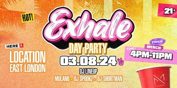 EXHALE - THE HOTTEST LONDON DAY PARTY