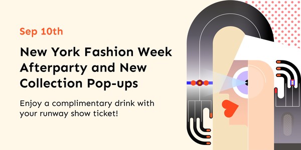 New York Fashion Week Afterparty and New Collection Pop-ups