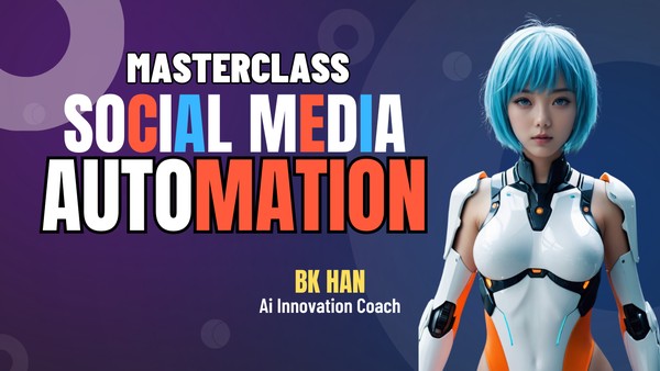 FREE - SOCIAL MEDIA AUTOMATION MASTERCLASS #06