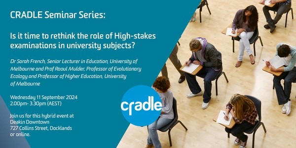 CRADLE Seminar Series: Rethinking the role of high-stakes examinations