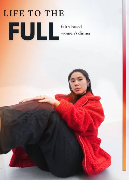 Life to the Full - Faith Based Women's Dinner