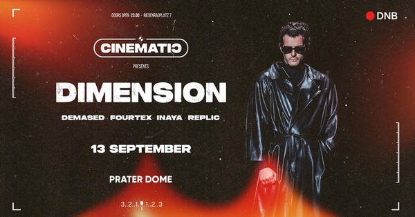 CINEMATIƆ pres. DIMENSION | DnB Rave | Prater DOME