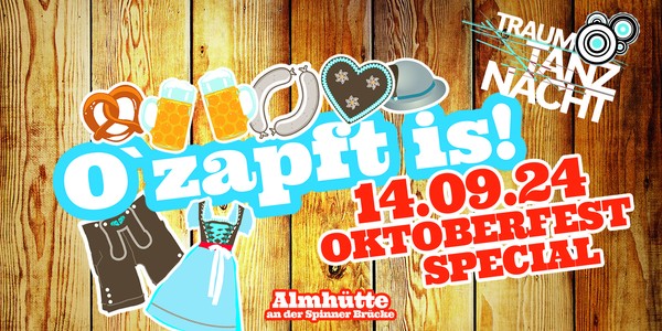 TRAUMTANZ-NACHT  O` zapft is - Hauptstadtwiesn Oktoberfest Special 2024