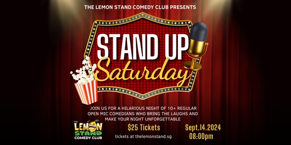 Stand Up Saturday | Saturday Sept, 14th 2024 @ The Lemon Stand