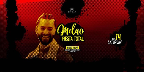 SATURDAY MELAO Fiesta Total: 2 x1 tickets ONLINE