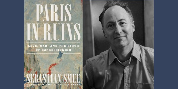 Paris in Ruins: An Evening with Art Critic Sebastian Smee