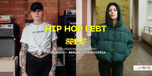 Hip Hop lebt x Spilif - Live-Podcast & Konzert in Berlin