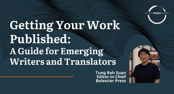 Getting Your Work Published: A Guide for Emerging Writers and Translators