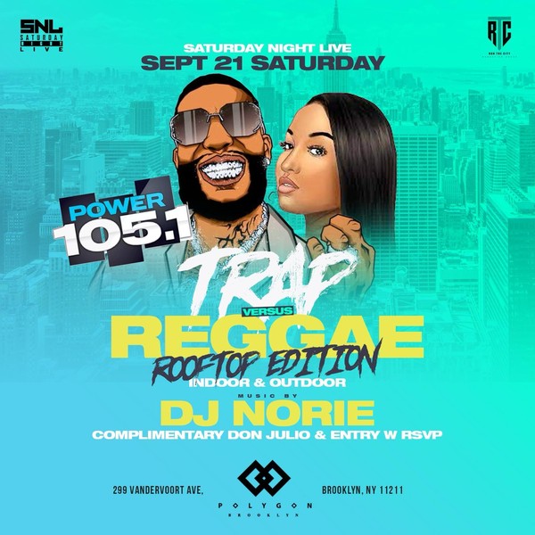 Saturday Night Live Presents Trap vs Reggae at Polygon in Brooklyn