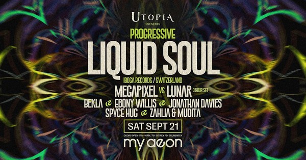 Utopia Ft. LIQUID SOUL - Sat Sept 21