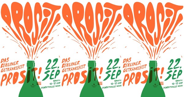 PROSIT - DAS BERLINER GETRÄNKEFEST!