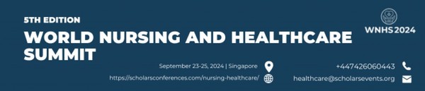 World Nursing and Healthcare Summit 2024