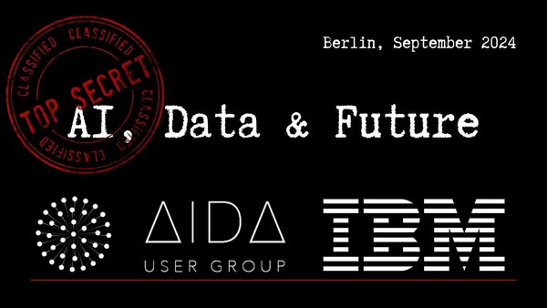 AIDA User Group @ IBM iX Berlin - AI, Data & Future