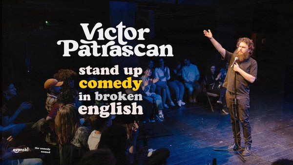 Stand up Comedy in broken English with Victor Patrascan • Berlin