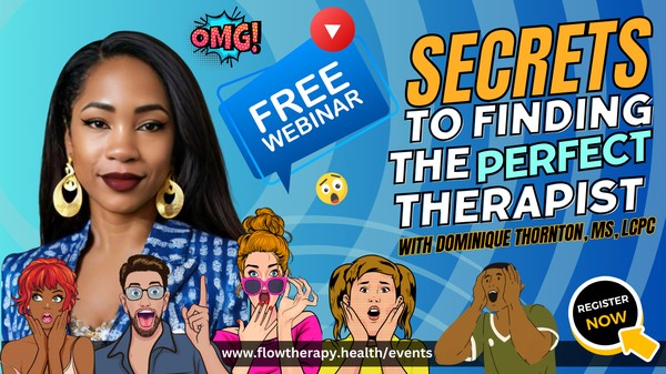 Secrets To Finding The Perfect Therapist - Hosted By Flow Therapy