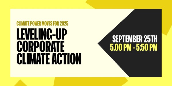 Climate Power Moves for 2025: Leveling-up Corporate Climate Action