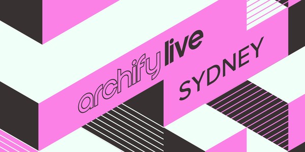 Archify Live Sydney 2024