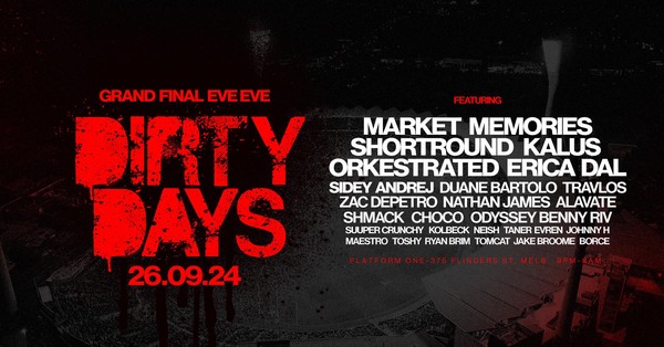 TWO FLOORS UP PRESENTS DIRTY DAYS | 26.09.24 | GRAND FINAL EVE EVE  2024