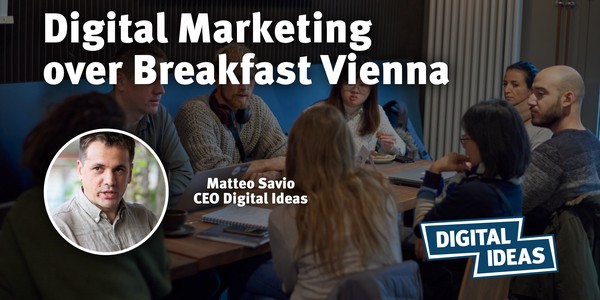 Digital Marketing over Breakfast Vienna #80