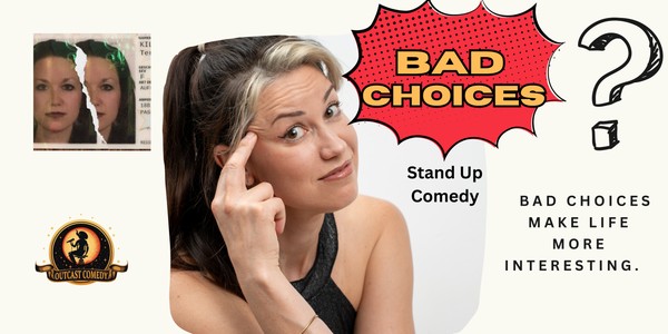 Bad Choices Stand Up Comedy! BERLIN