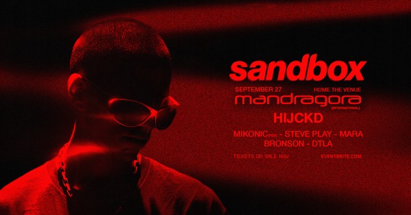 Sandbox ft. Mandragora (BR) & HIJCKD