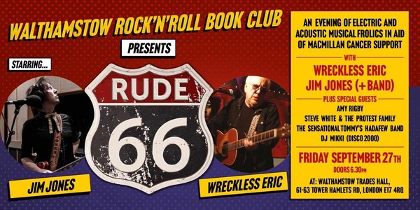 RUDE 66 - WRECKLESS ERIC,  JIM JONES  IN AID OF MACMILLAN CANCER SUPPORT