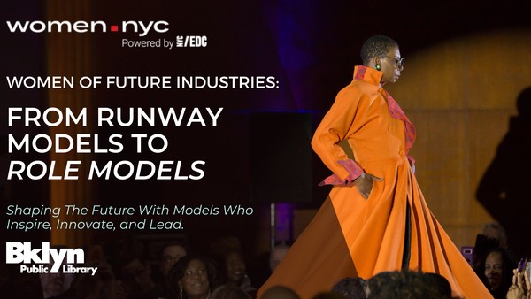 Women of Future Industries: From Runway Models to Role Models