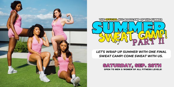 Summer Sweat Camp: Part II