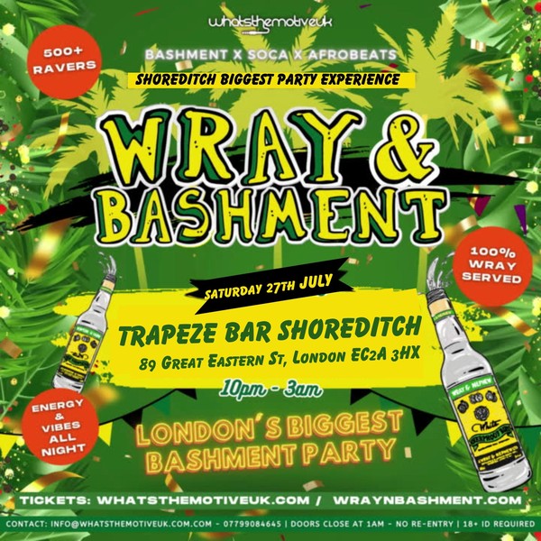 WRAY & BASHMENT - Shoreditch Bashment Party (FREE BEFORE 12AM)