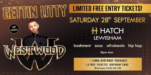 Gettin LITTY - Tim Westwood - Hatch Nightclub