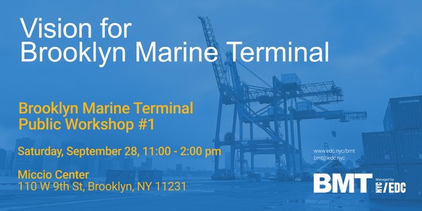 Brooklyn Marine Terminal Public Workshop #1