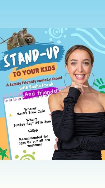 STAND UP TO YOUR KIDS - a family friend comedy show!