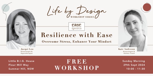 Life by Design Workshop: Resilience with Ease