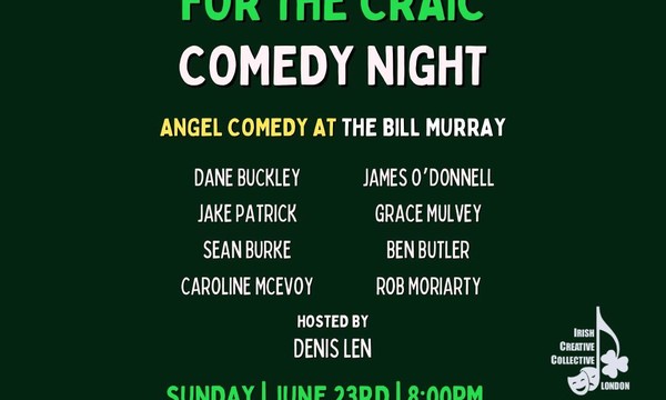 For the craic Comedy: Irish Comedy Night