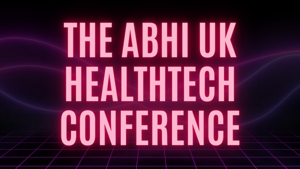 ABHI UK HealthTech Conference 2024