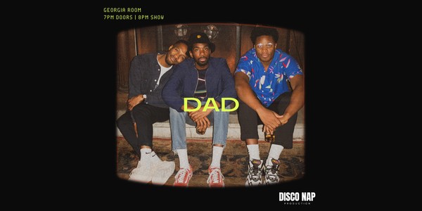 DAD hosted by Alex English, Devon Walker and Gary Richardson