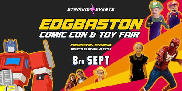 Edgbaston Comic Con and Toy Fair