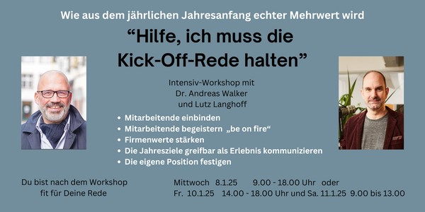 10.und 11.1.25  WORKSHOP:  Hilfe, ich muss die "Kick-Off-Rede" halten