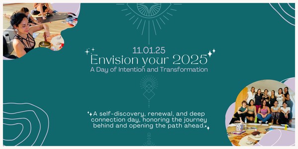 Envision your 2025: 1 Day Retreat of Intention and Transformation