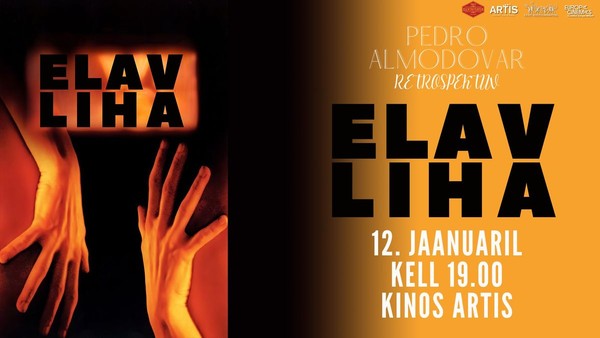 Pedro Almodóvari retrospektiiv: "Elav liha" Pedro Almodóvari retrospektiiv: "Elav liha"