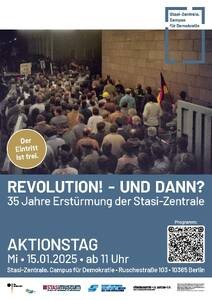 Revolution! – und dann? 35 Jahre Erstürmung der Stasi-Zentrale