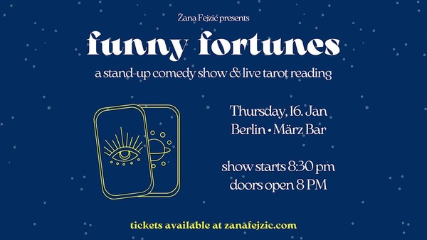 Funny Fortunes: A Stand-Up Comedy Show & Live Tarot Reading (Berlin) Funny Fortunes: A Stand-Up Comedy Show & Live Tarot Reading (Berlin)