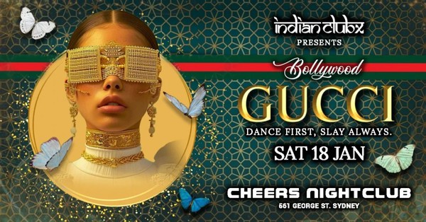 GUCCI - Bollywood Saturdays @Cheers Nightclub, Sydney GUCCI - Bollywood Saturdays @Cheers Nightclub, Sydney