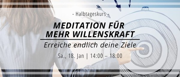 Meditation für mehr Willenskraft