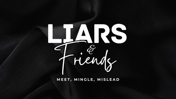 Liars & Friends: Coming To Brum