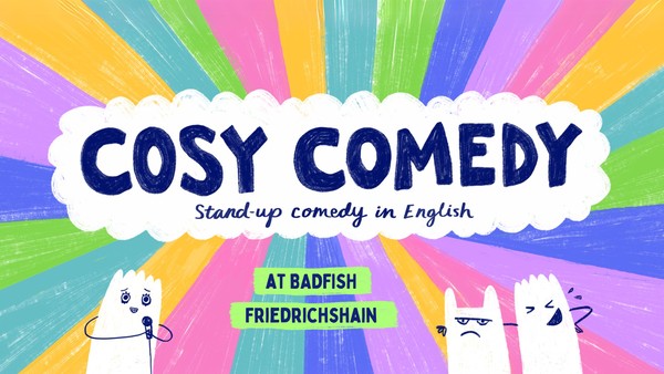 Cosy Comedy: English Standup Comedy at Badfish Friedrichshain