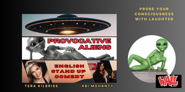 Provocative Aliens Stand Up Comedy!