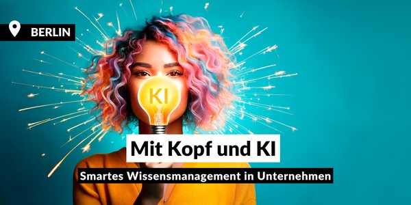 Mit Kopf und KI! Smartes Wissensmanagement in Unternehmen