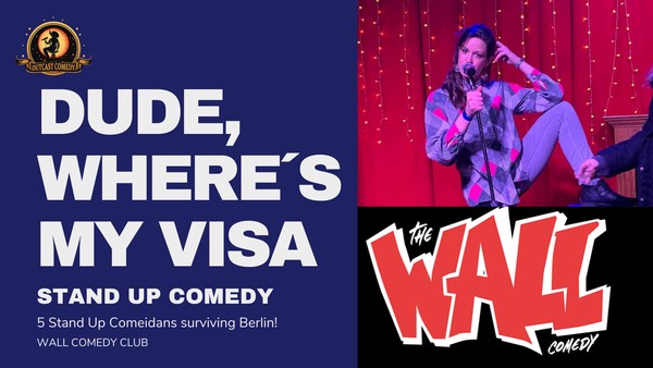 Dude Where´s My Visa Stand Up Comedy