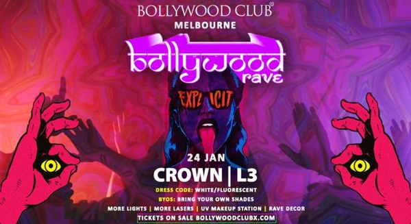 BOLLYWOOD RAVE at Crown, Melbourne BOLLYWOOD RAVE at Crown, Melbourne